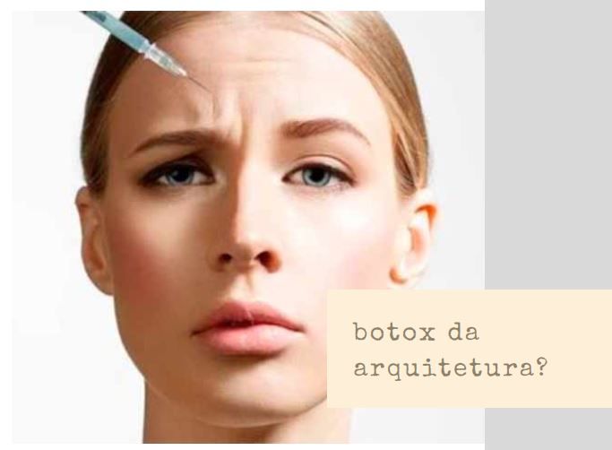 botox da arquitetura